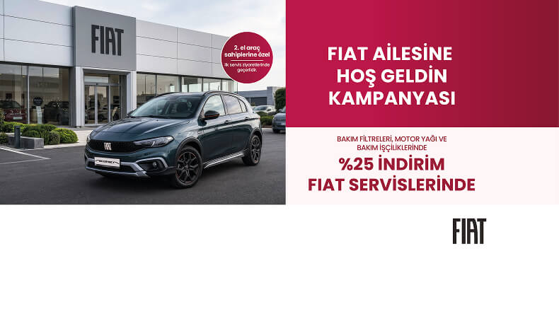 FIAT SERVİSLERİNDE GÖZÜNÜZ ARKADA KALMASIN